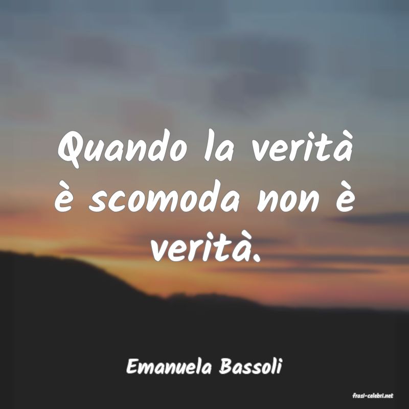 frasi di Emanuela Bassoli