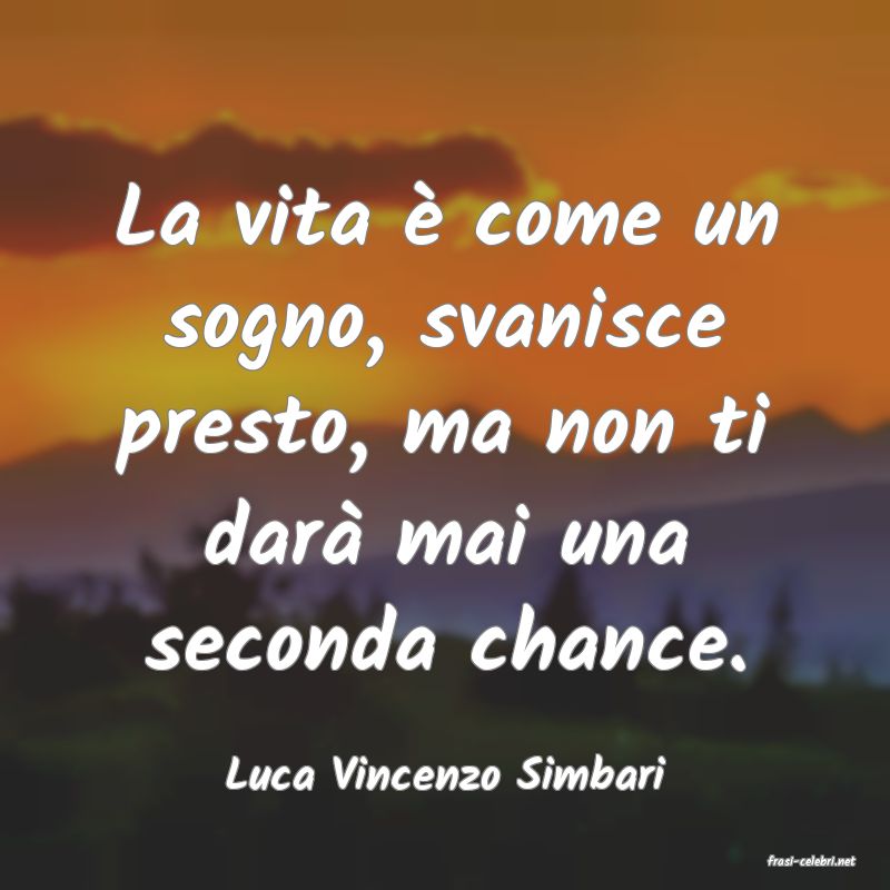 frasi di  Luca Vincenzo Simbari
