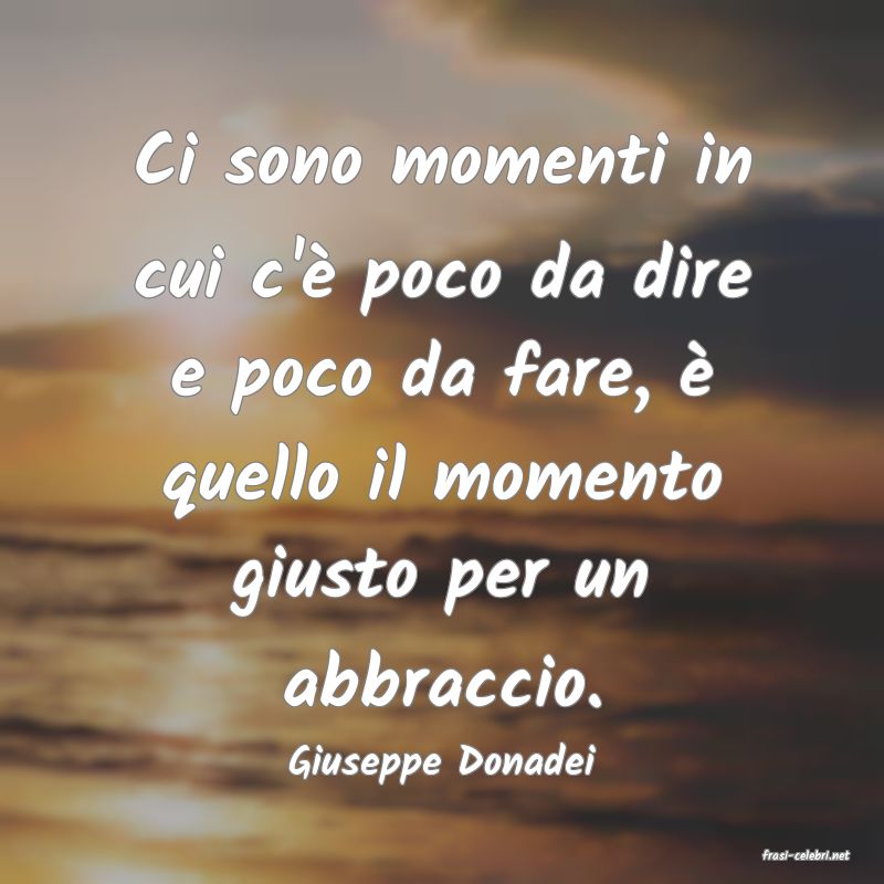 frasi di  Giuseppe Donadei
