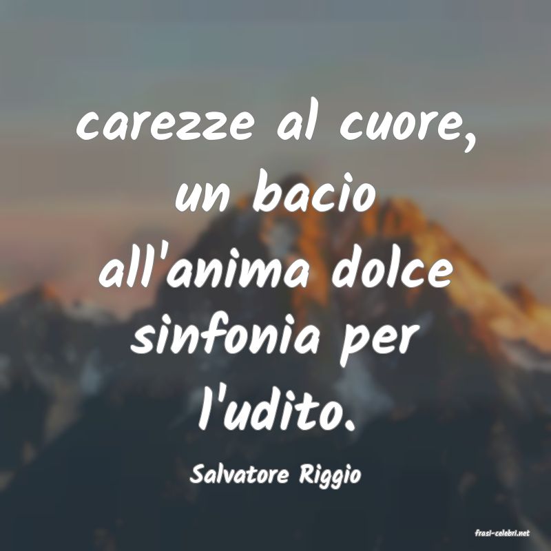 frasi di  Salvatore Riggio
