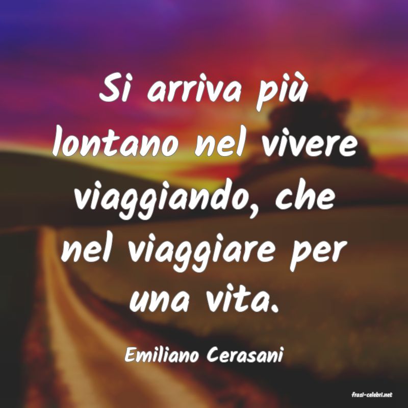 frasi di  Emiliano Cerasani
