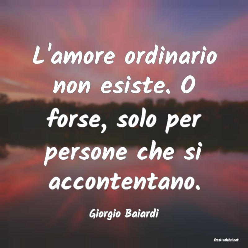 frasi di  Giorgio Baiardi
