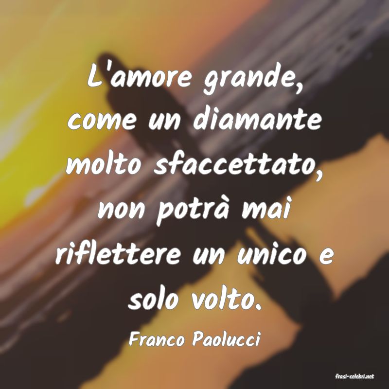 frasi di  Franco Paolucci
