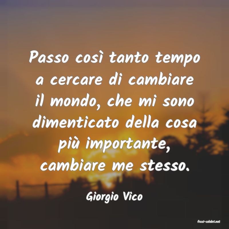 frasi di  Giorgio Vico
