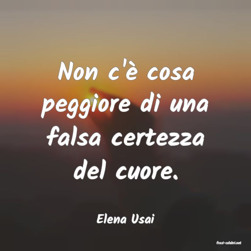 frasi di  Elena Usai
