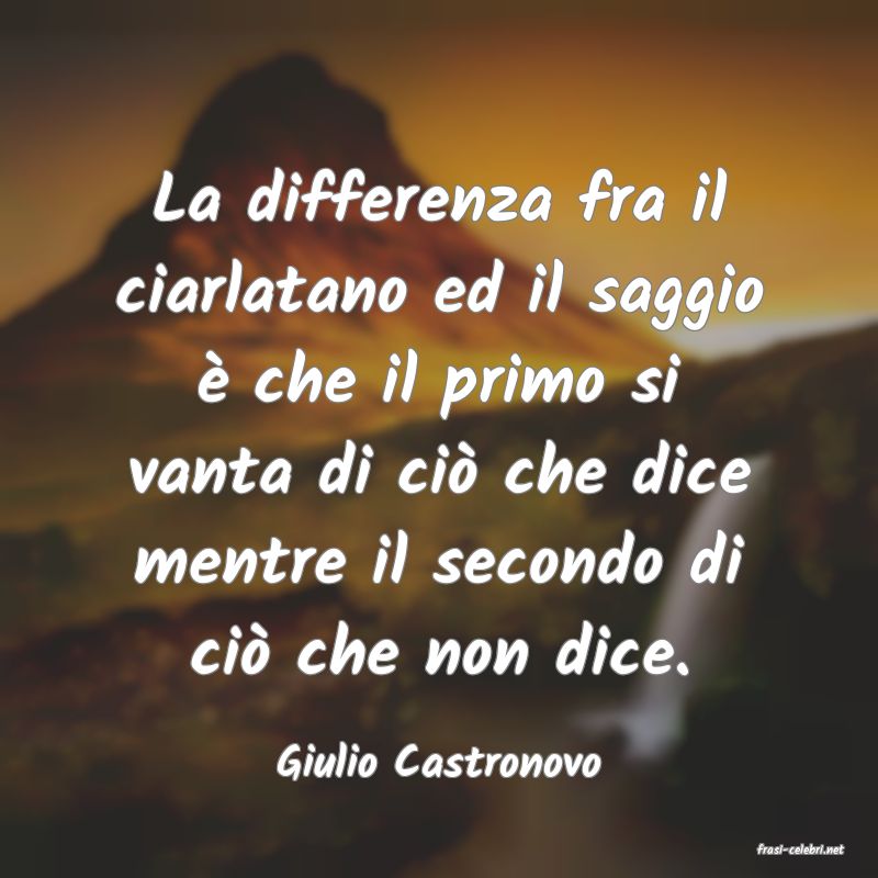 frasi di  Giulio Castronovo
