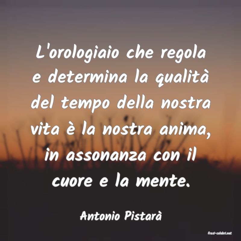 frasi di Antonio Pistar