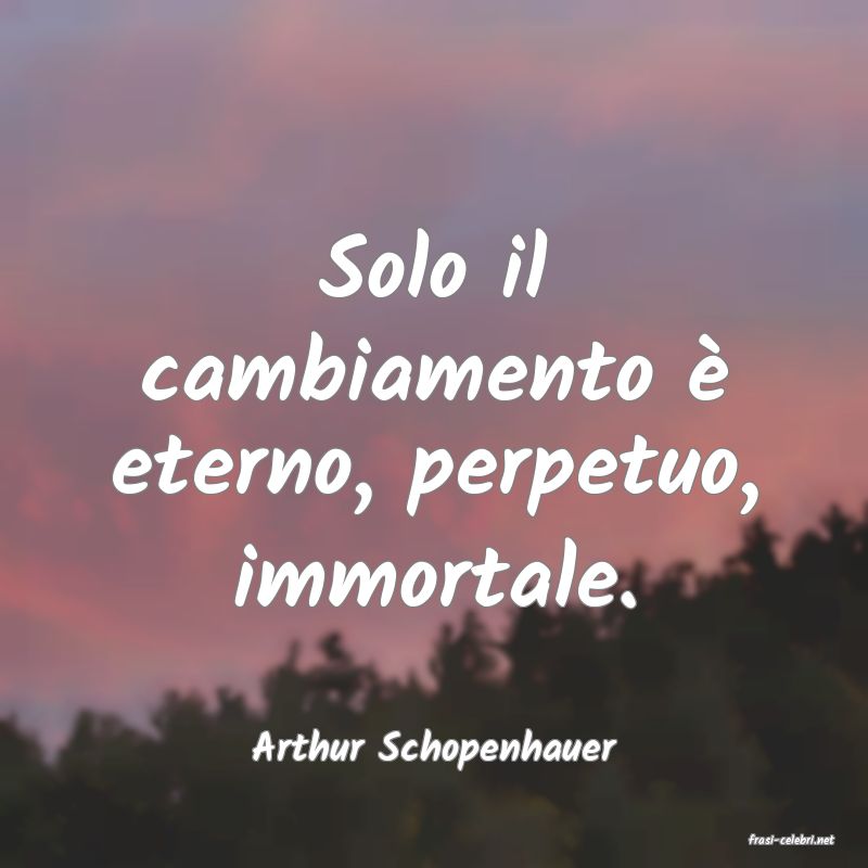 frasi di  Arthur Schopenhauer
