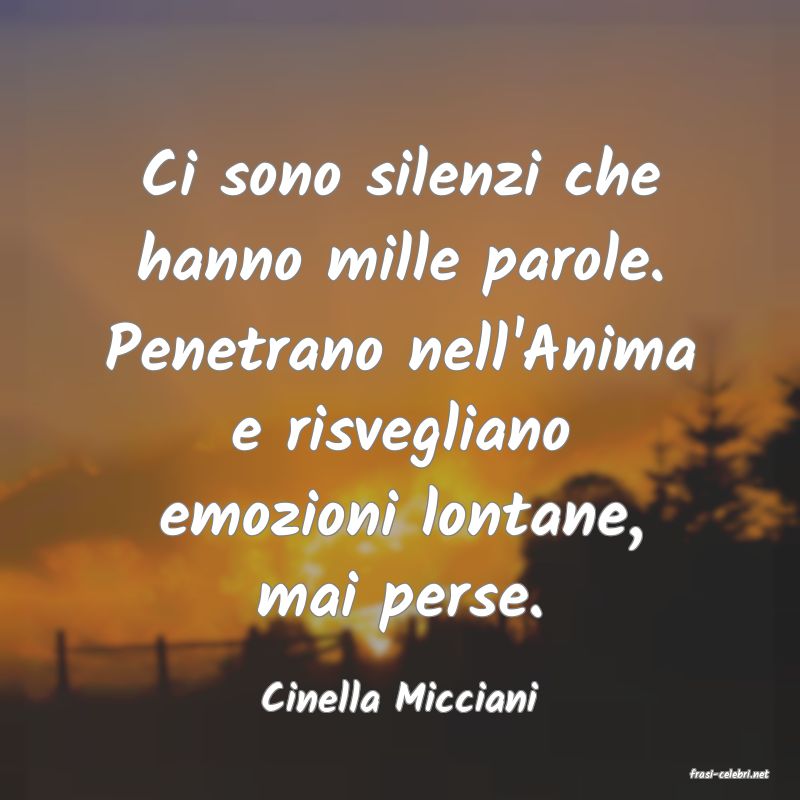 frasi di  Cinella Micciani
