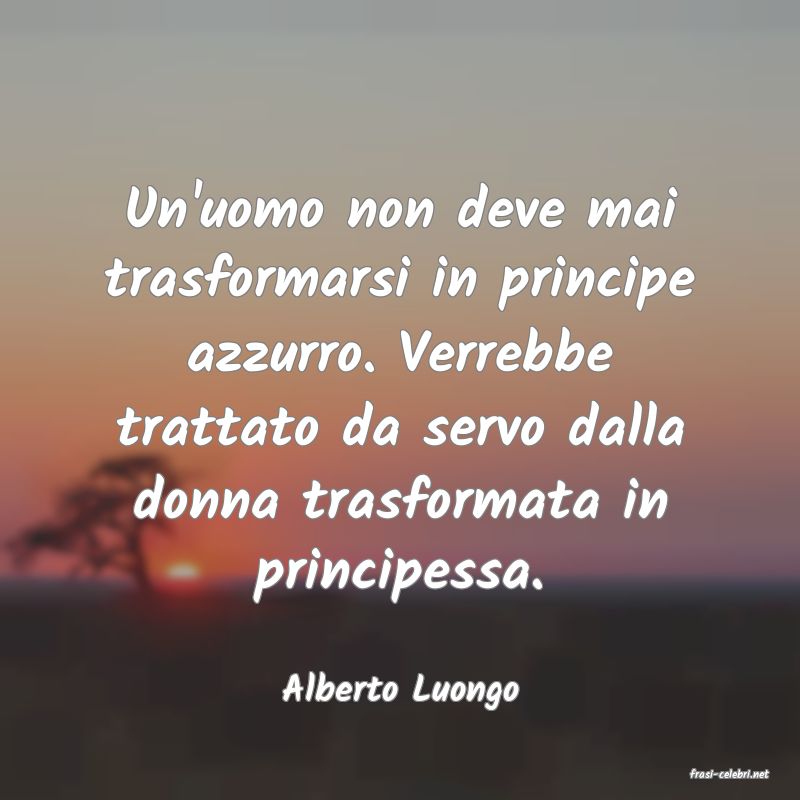 frasi di  Alberto Luongo
