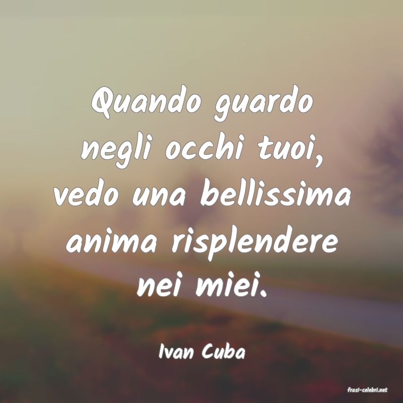 frasi di  Ivan Cuba
