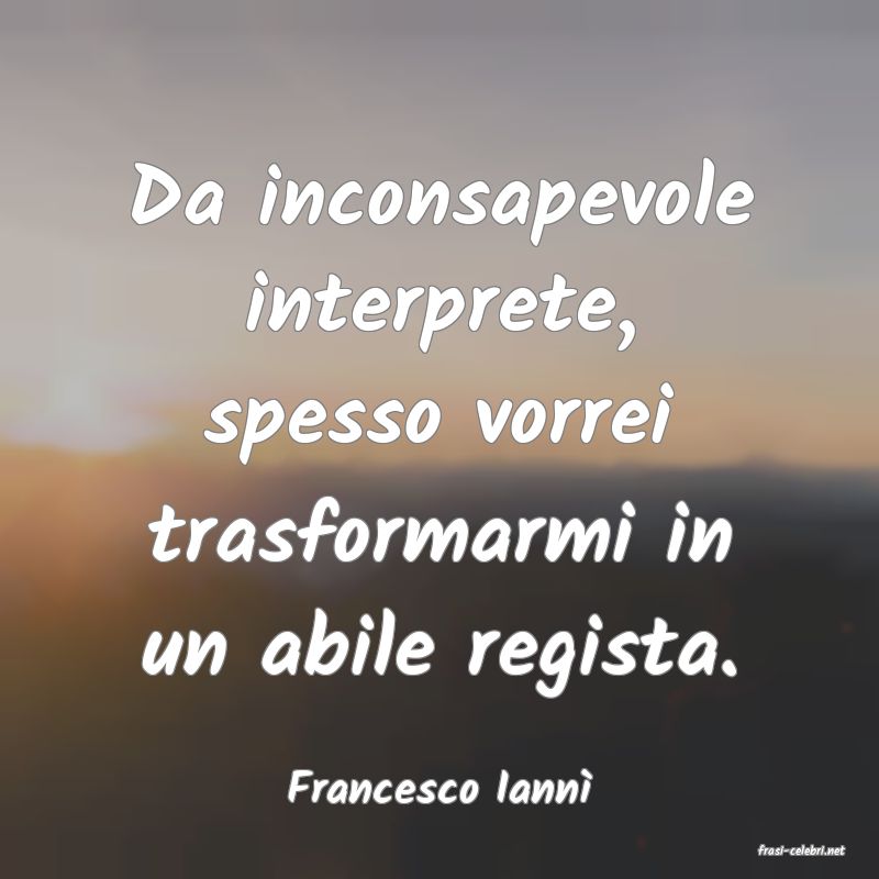 frasi di Francesco Iann