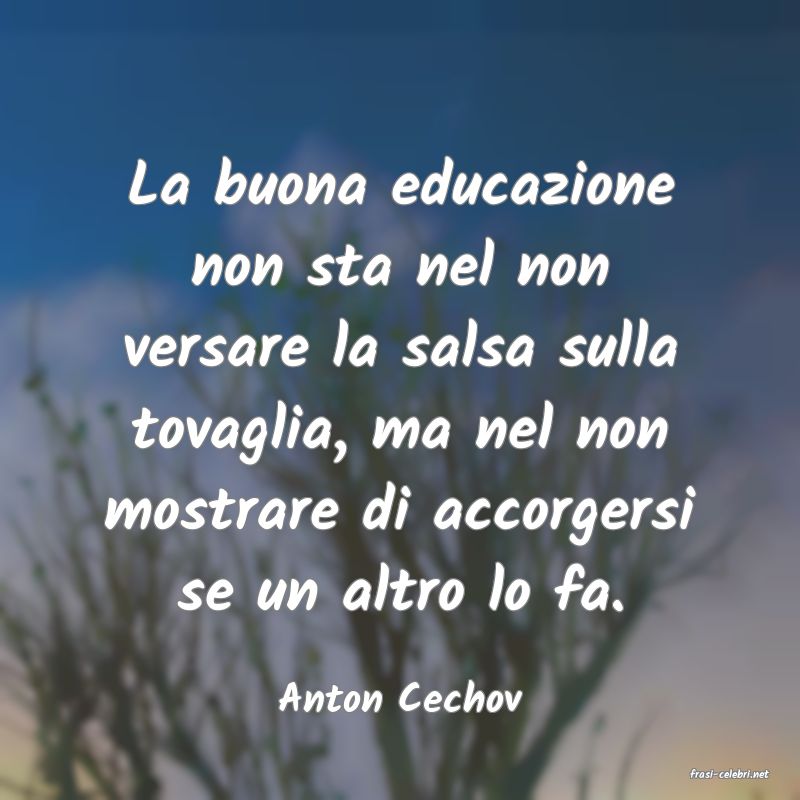 frasi di  Anton Cechov
