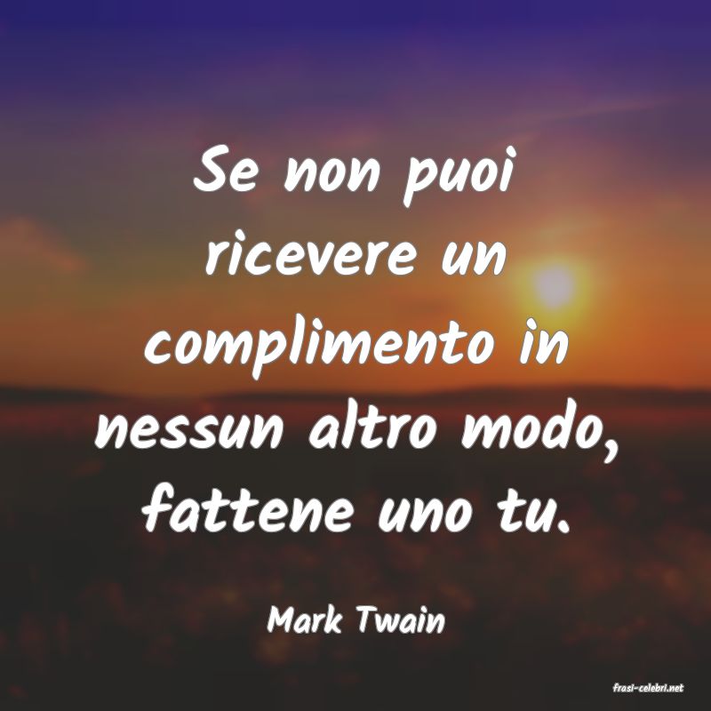 frasi di  Mark Twain
