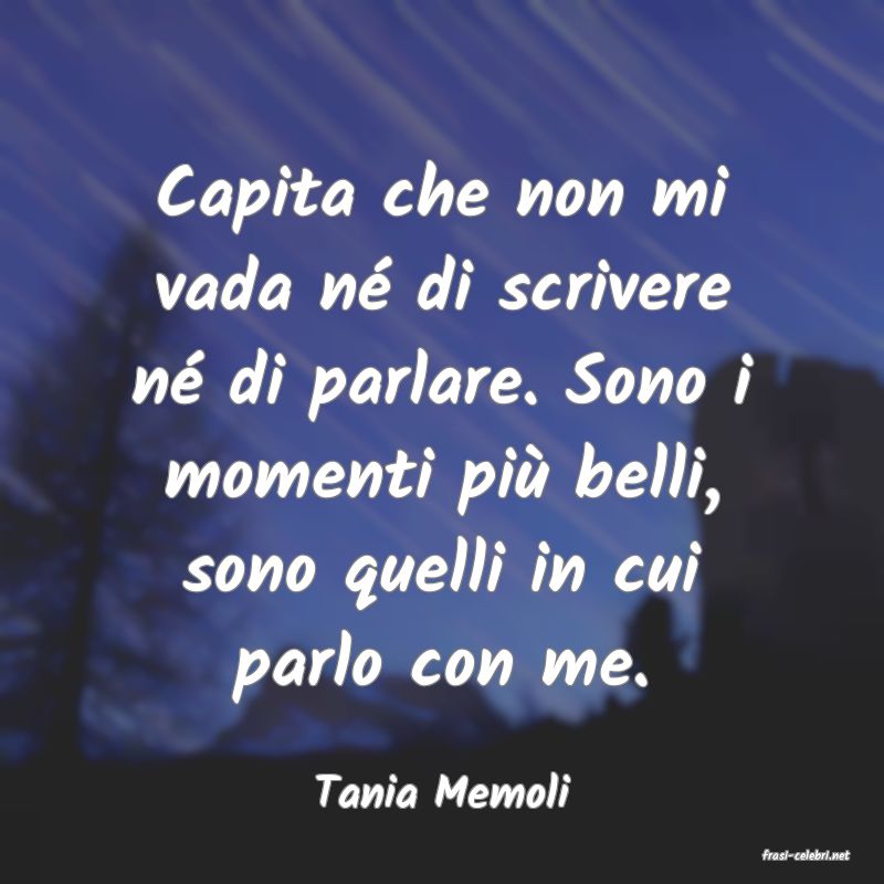 frasi di Tania Memoli