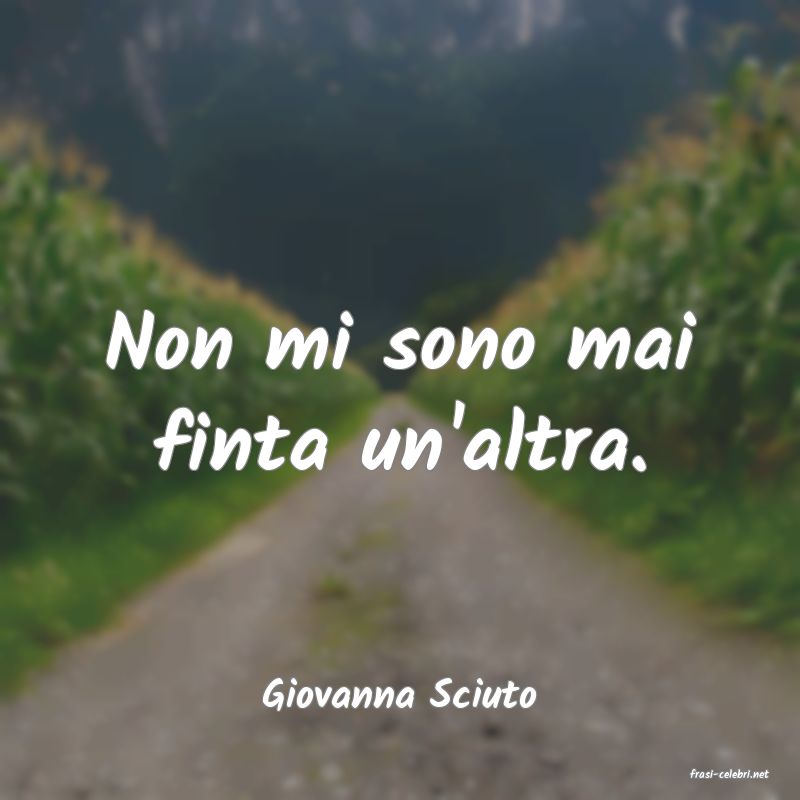 frasi di  Giovanna Sciuto
