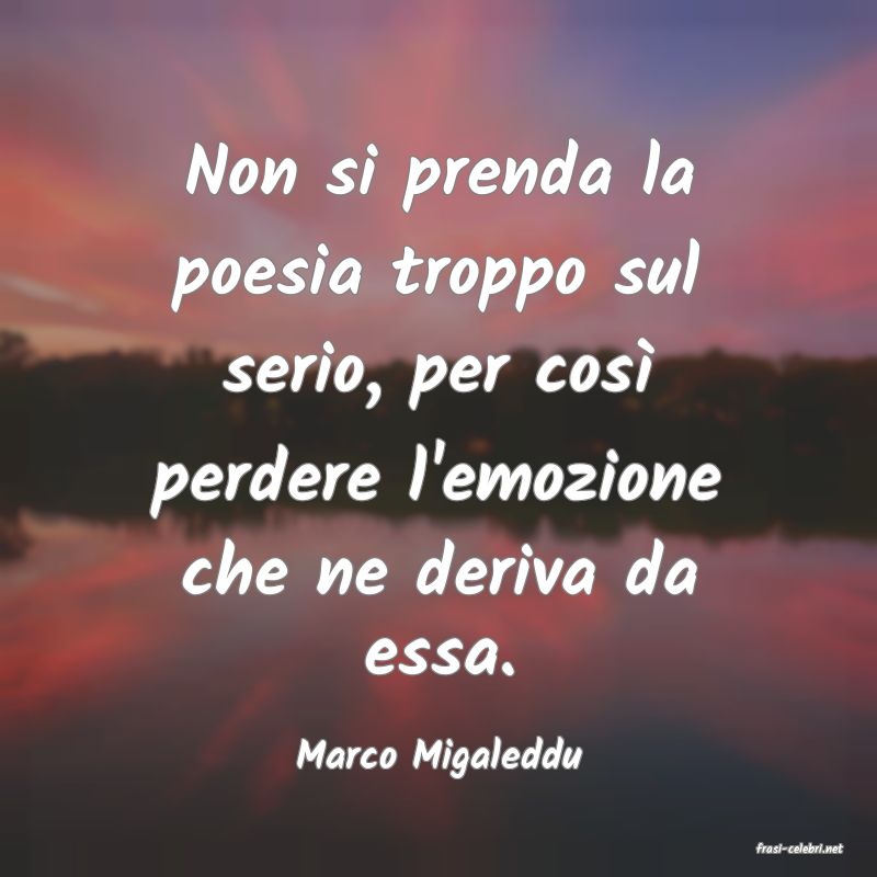 frasi di  Marco Migaleddu
