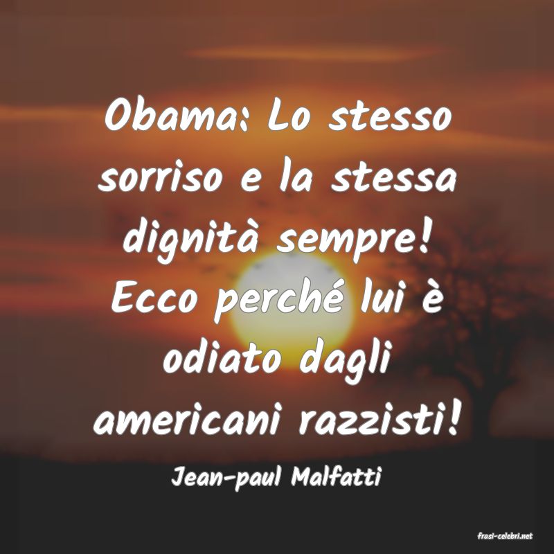 frasi di  Jean-paul Malfatti
