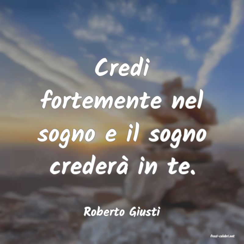 frasi di  Roberto Giusti
