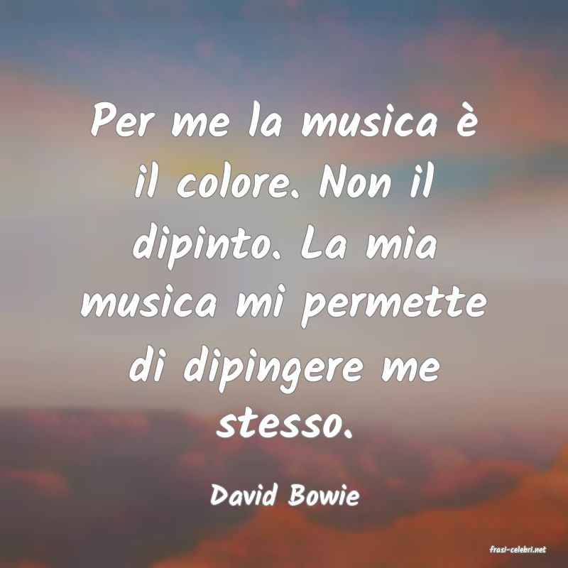 frasi di  David Bowie
