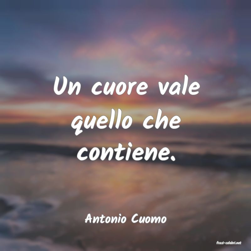 frasi di  Antonio Cuomo
