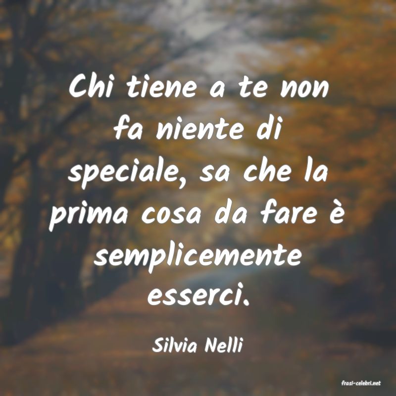 frasi di  Silvia Nelli
