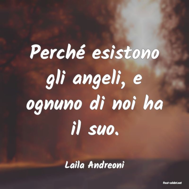 frasi di  Laila Andreoni
