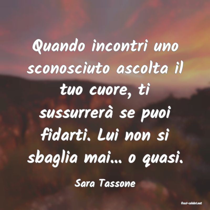 frasi di  Sara Tassone
