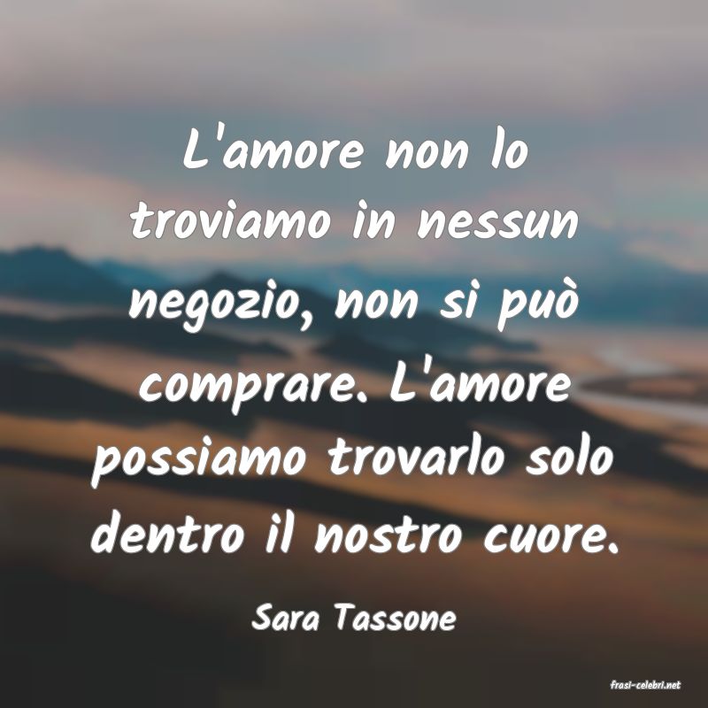 frasi di  Sara Tassone
