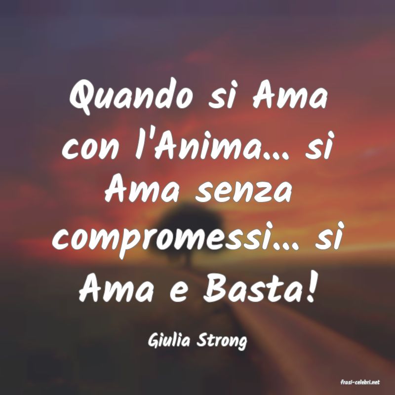 frasi di  Giulia Strong
