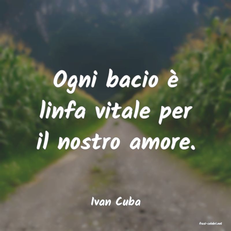 frasi di  Ivan Cuba
