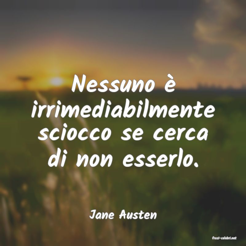 frasi di  Jane Austen
