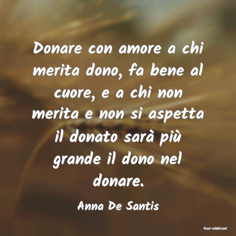 frasi di  Anna De Santis
