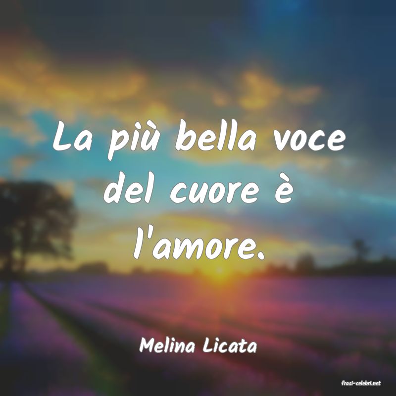 frasi di  Melina Licata
