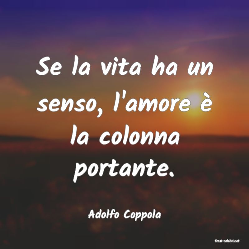 frasi di  Adolfo Coppola
