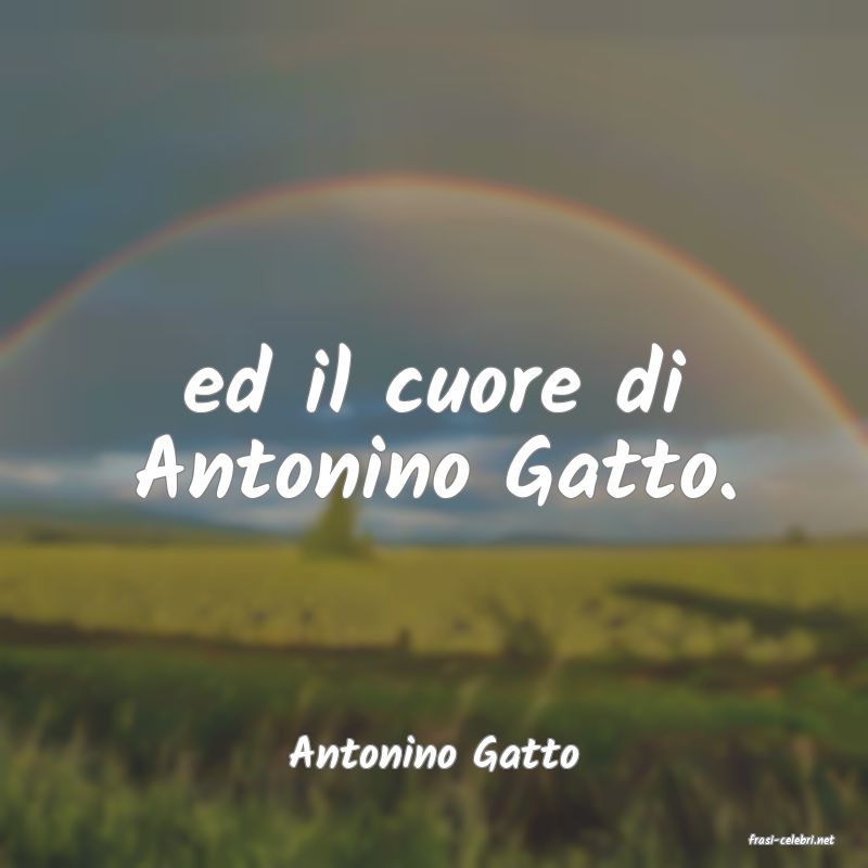 frasi di  Antonino Gatto
