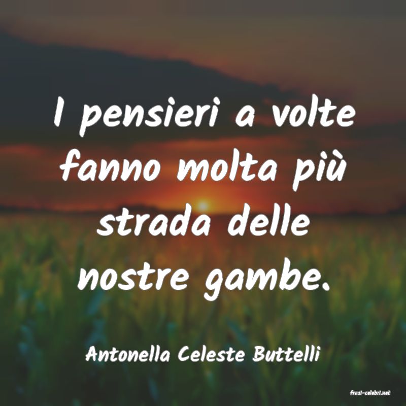 frasi di  Antonella Celeste Buttelli
