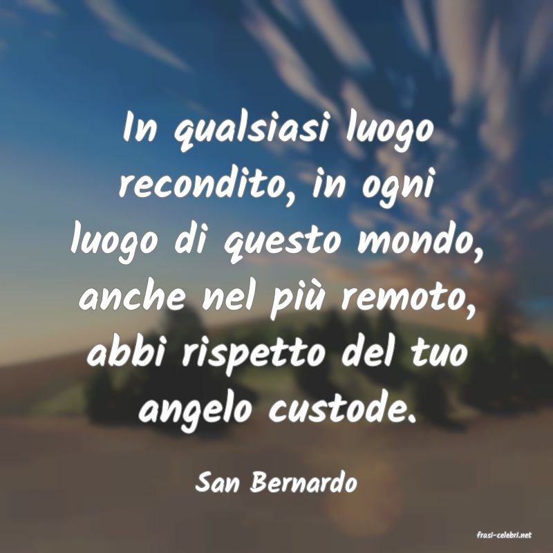 frasi di  San Bernardo
