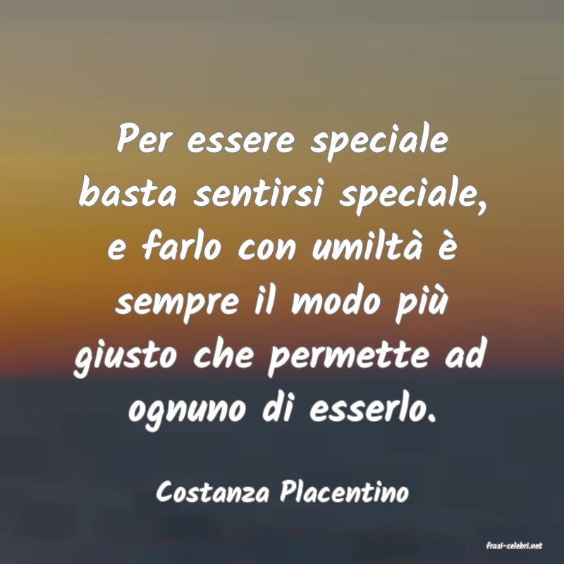 frasi di  Costanza Placentino
