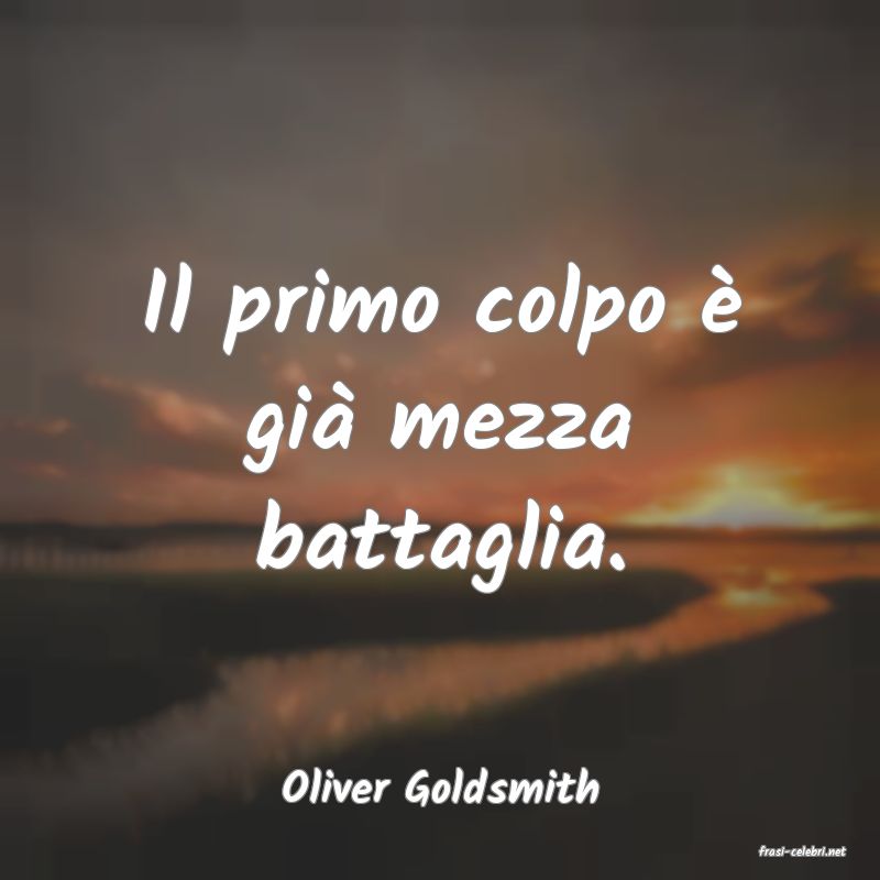 frasi di Oliver Goldsmith