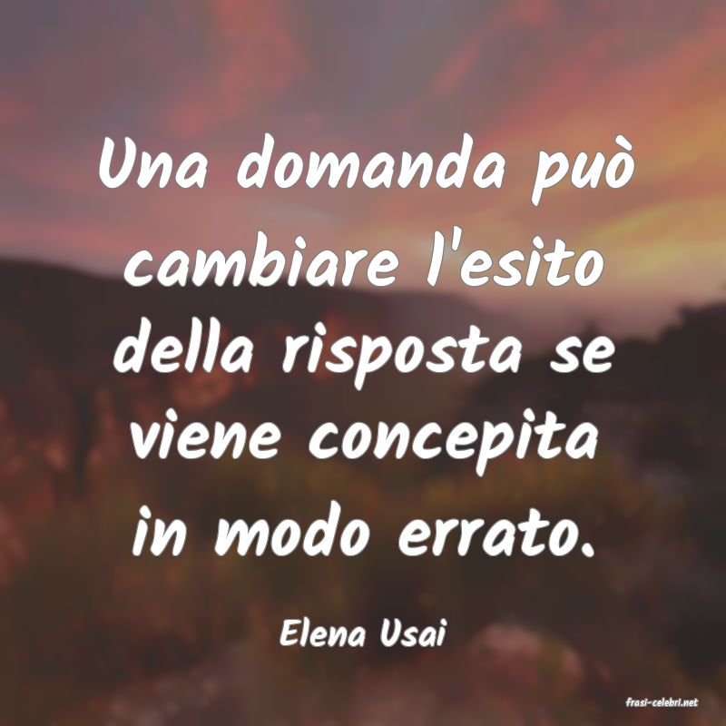 frasi di  Elena Usai
