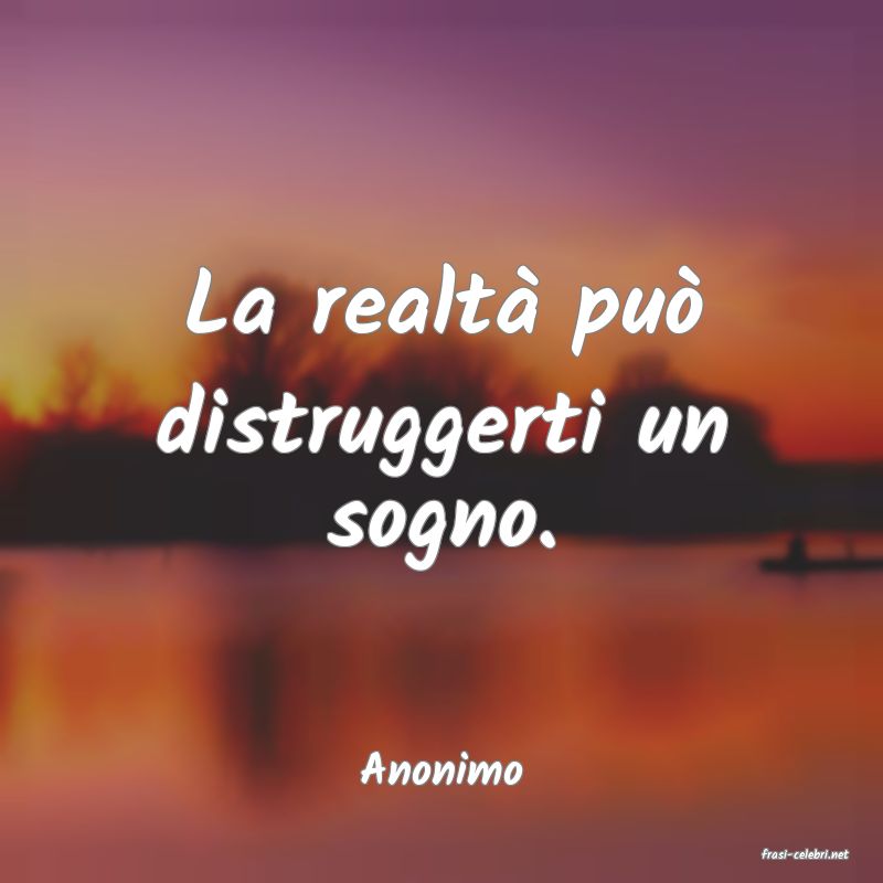 frasi di  Anonimo
