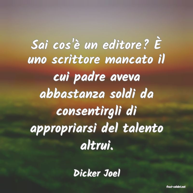 frasi di Dicker Joel