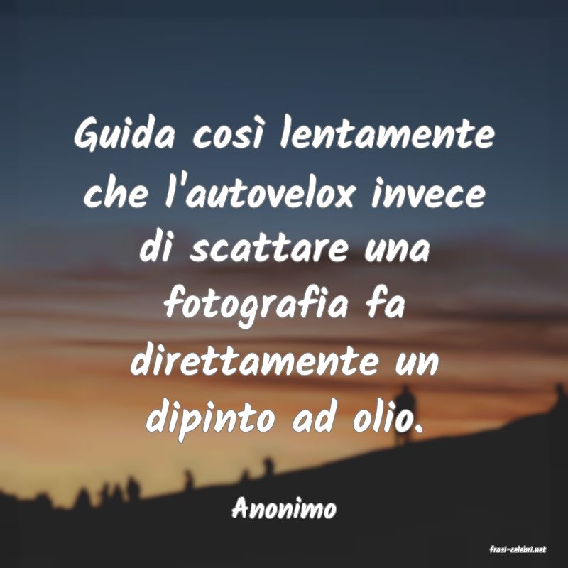 frasi di Anonimo