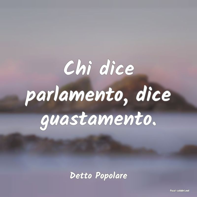 frasi di Detto Popolare