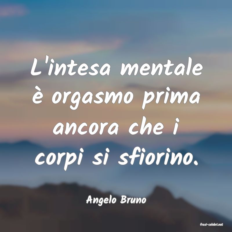 frasi di  Angelo Bruno
