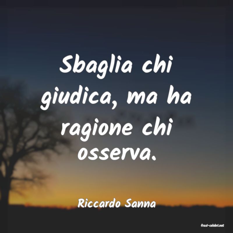 frasi di  Riccardo Sanna
