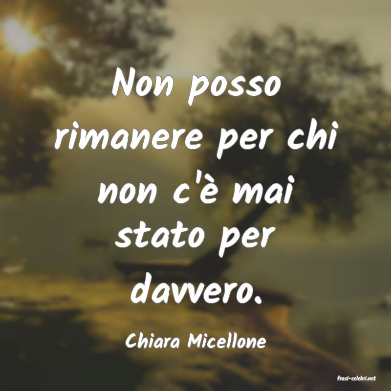 frasi di  Chiara Micellone
