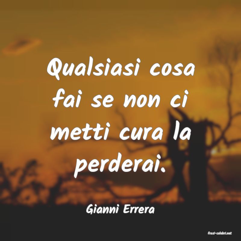 frasi di  Gianni Errera
