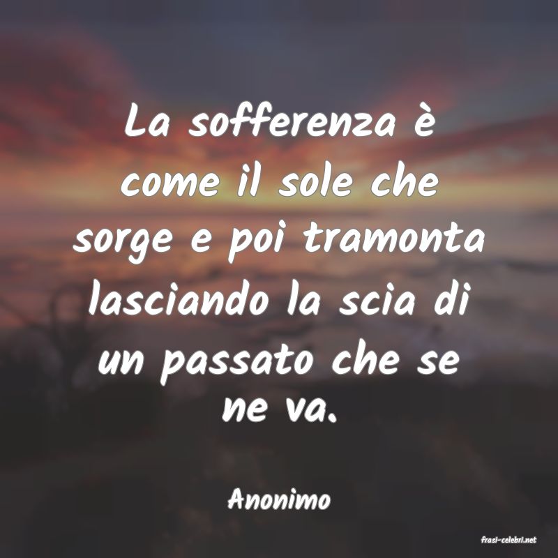 frasi di Anonimo